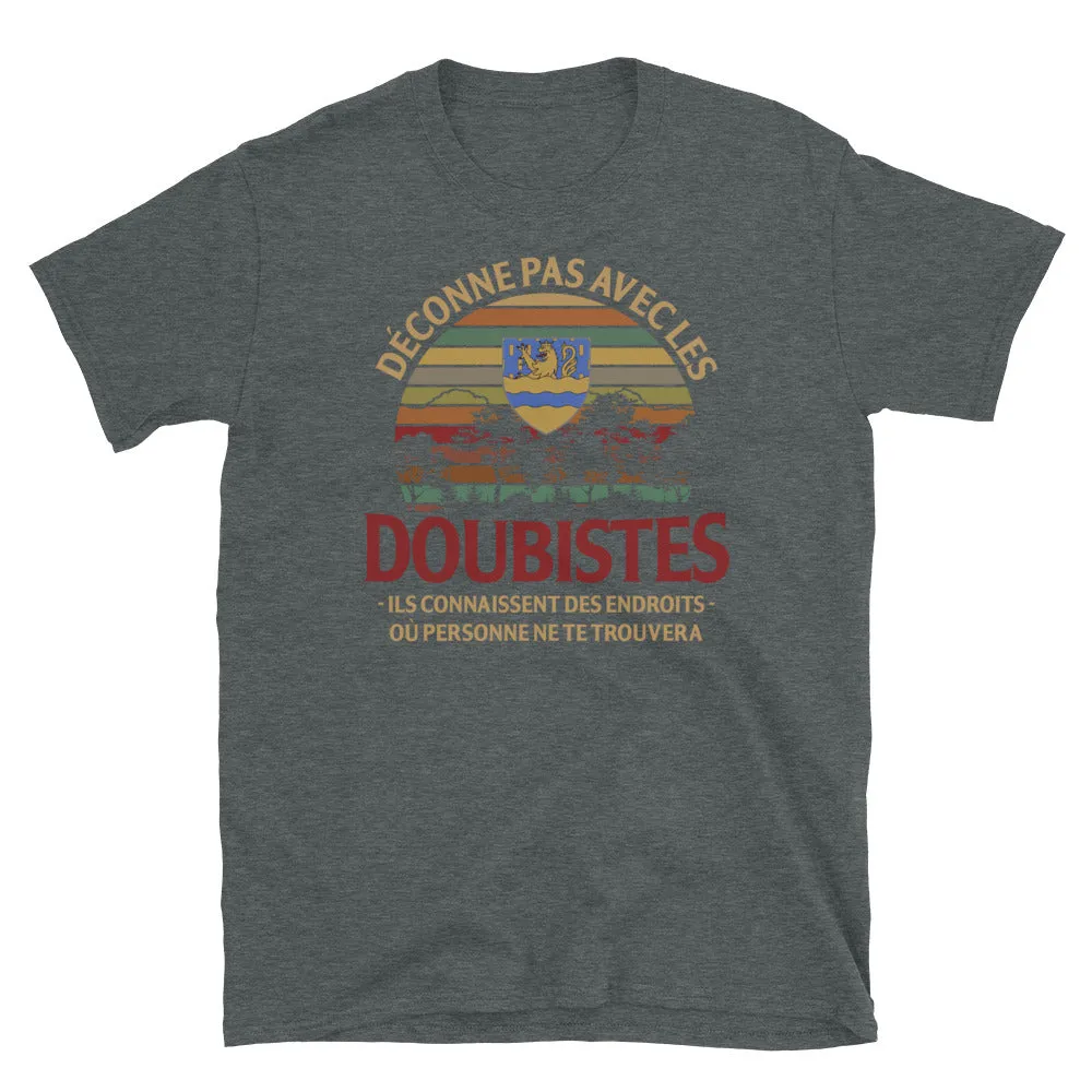 Déconne pas avec les Doubistes - T-shirt Standard